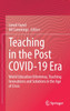 Teaching in the Post COVID-19 Era