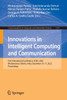 Innovations in Intelligent Computing and Communication