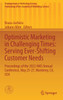 Optimistic Marketing in Challenging Times