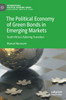 The Political Economy of Green Bonds in Emerging Markets