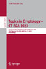 Topics in Cryptology - CT-RSA 2023