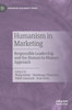 Humanism in Marketing