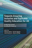 Towards Ensuring Inclusive and Equitable Quality Education for All