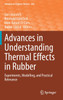 Advances in Understanding Thermal Effects in Rubber