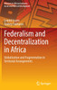 Federalism and Decentralization in Africa