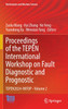 Proceedings of the TEPEN International Workshop on Fault Diagnostic and Prognostic