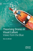 Theorising Drones in Visual Culture