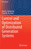 Control and Optimization of Distributed Generation Systems