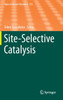 Site-Selective Catalysis