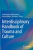 Interdisciplinary Handbook of Trauma and Culture