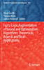 Fuzzy Logic Augmentation of Neural and Optimization Algorithms