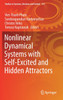 Nonlinear Dynamical Systems with Self-Excited and Hidden Attractors