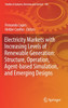 Electricity Markets with Increasing Levels of Renewable Generation