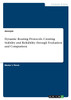 Dynamic Routing Protocols. Creating Stability and Reliability through Evaluation and Comparison