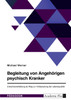 Begleitung von Angehörigen psychisch Kranker. Erwachsenenbildung als Weg zur Verbesserung der Lebensqualität