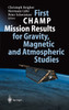 First CHAMP Mission Results for Gravity, Magnetic and Atmospheric Studies