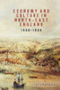 Economy and Culture in North-East England, 1500-1800