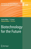 Biotechnology for the Future
