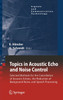 Topics in Acoustic Echo and Noise Control
