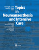 Topics in Neuroanaesthesia and Neurointensive Care