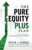 The Pure Equity Plus Plan