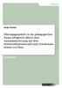 Klärungsgespräche in der pädagogischen Praxis  erfolgreich führen. Eine Auseinandersetzung mit dem Kommunikationsmodell  nach Friedemann Schulz von Thun