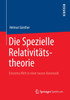Die Spezielle Relativitätstheorie