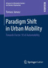 Paradigm Shift in Urban Mobility