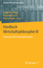 Handbuch Wirtschaftsphilosophie III