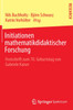 Initiationen mathematikdidaktischer Forschung