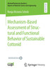 Mechanism-Based Assessment of Structural and Functional Behavior of Sustainable Cottonid