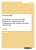 Die Relevanz von interkultureller Kompetenz für global agierende Unternehmen und den internationalen Arbeitsmarkt