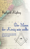 Der Mann, der König sein wollte