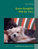 Karins königliche Welt der Tiere