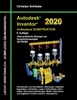Autodesk Inventor 2020 - Aufbaukurs Konstruktion