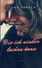 Bis ich wieder lachen kann