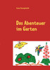 Das Abenteuer im Garten