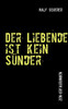 Der Liebende ist kein Sünder