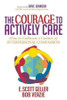 The Courage to Actively Care