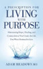 A Prescription for Living with Purpose