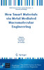 New Smart Materials via Metal Mediated Macromolecular Engineering