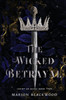 The Wicked Betrayal