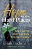 Hope in the Hard Places