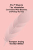 The Village in the Mountains; Conversion of Peter Bayssière; and History of a Bible