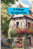 A Village Stradivarius