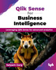 Qlik Sense for Business Intelligence