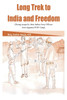 Long Trek to India and Freedom