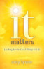It Matters