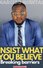 INSIST WHAT YOU BELIEVE -  Narciso Quintas