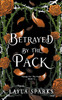 Betrayed by The Pack